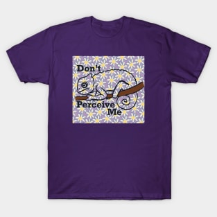 Don't Perceive Me - Chameleon (Purple) T-Shirt